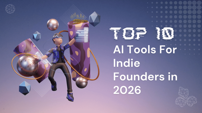 best AI tools for indie founders 2026
